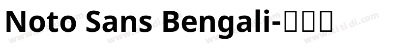 Noto Sans Bengali字体转换 Noto Sans Bengali字体转换